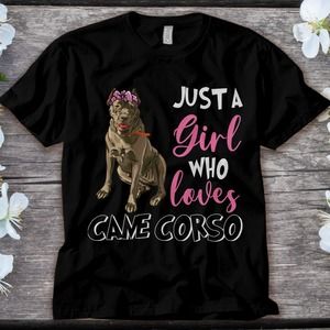 Cane Corso Dog Just A Girl Loves Cane Corso Dog Lover Unisex Adult T-shirt Kid